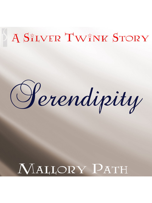 Title details for Serendipity by Mallory Path - Available